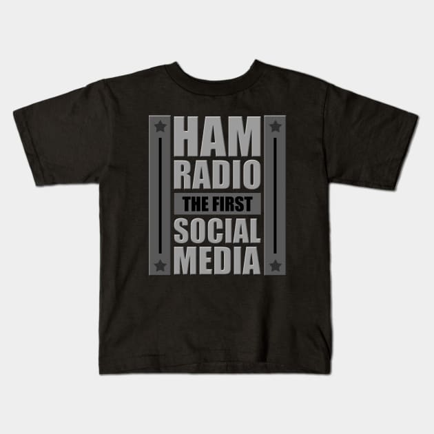 The First Social Media - Ham Radio Kids T-Shirt by tatzkirosales-shirt-store